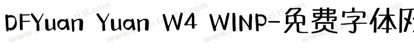 DFYuan Yuan W4 WINP字体转换